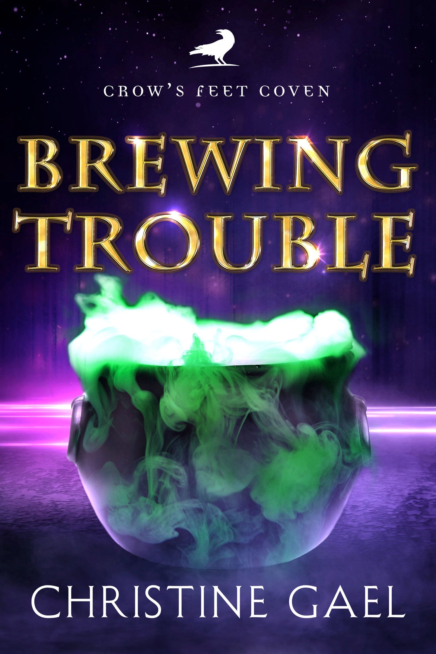 Crow's Feet Coven Book 2 Brewing Trouble