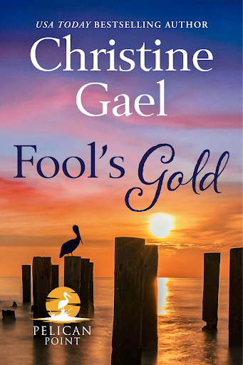 Pelican Point Book 3 - Fool’s Gold